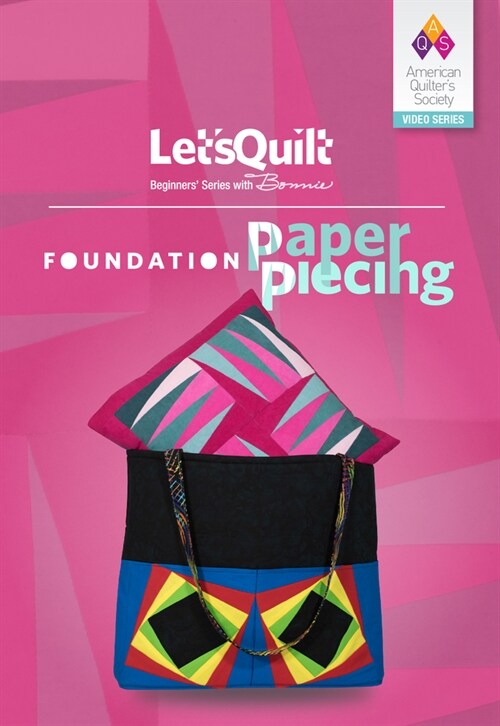 Lets Quilt Series: Foundation Paper Piecing Class DVD (Hardcover)