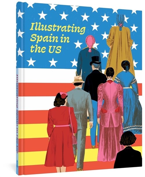Illustrating Spain in the Us (Hardcover)
