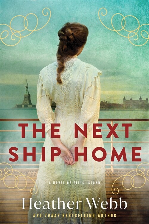 The Next Ship Home: A Novel of Ellis Island (Hardcover)