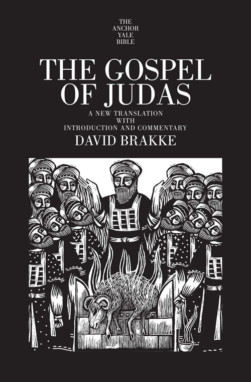 The Gospel of Judas: A New Translation with Introduction and Commentary (Hardcover)