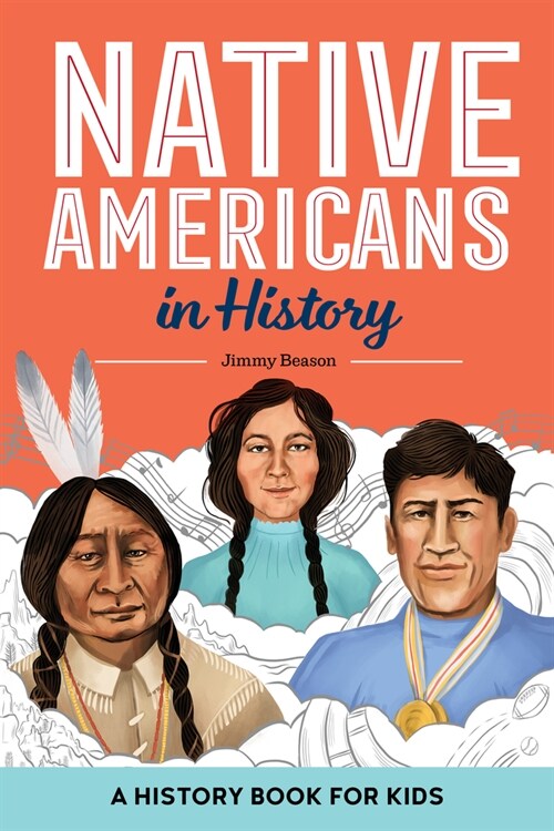 Native Americans in History: A History Book for Kids (Paperback)