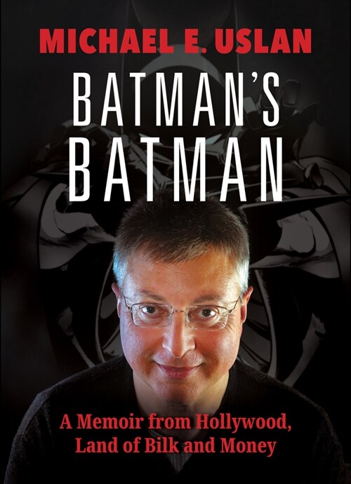 Batmans Batman: A Memoir from Hollywood, Land of Bilk and Money (Hardcover)