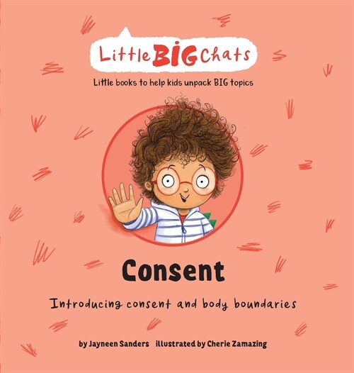 Consent: Introducing consent and body boundaries (Hardcover)