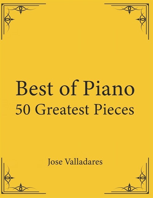 Best of Piano: 50 Greatest Pieces (Paperback)