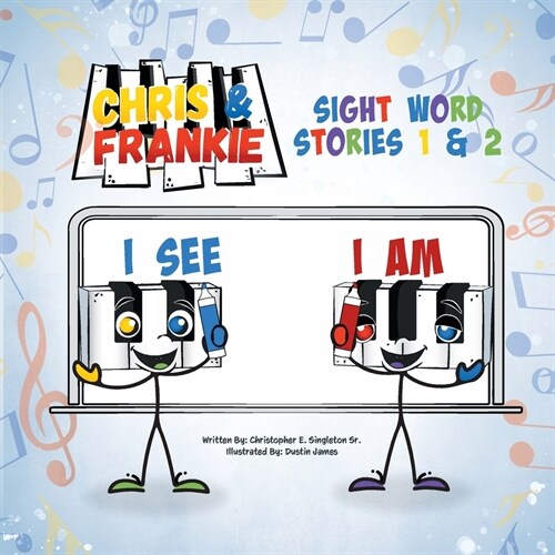 Chris & Frankie: Sight Word Stories 1 & 2 (Paperback)