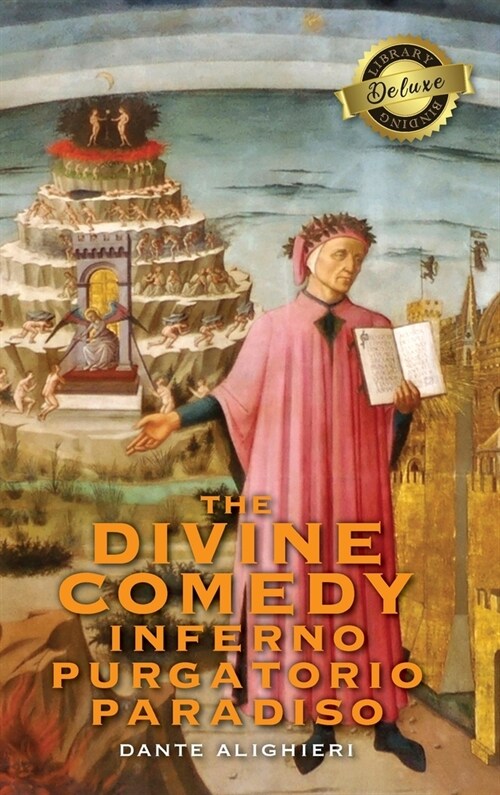 The Divine Comedy: Inferno, Purgatorio, Paradiso (Deluxe Library Edition) (Hardcover)
