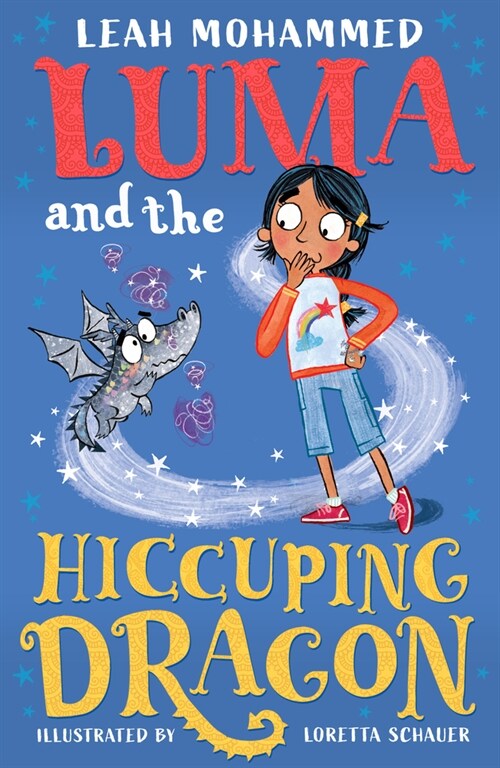 Luma and the Hiccuping Dragon: Heart-Warming Stories of Magic, Mischief and Dragons (Paperback)