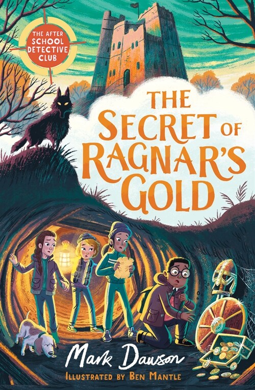 The Secret of Ragnars Gold: The After School Detective Club: Book Two (Paperback)
