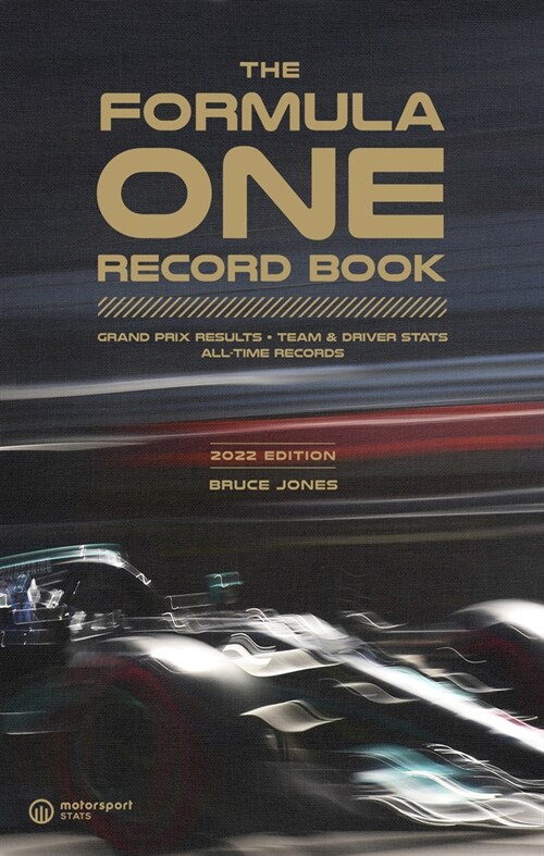 The Formula One Record Book (2023) : Grand Prix Results, Team & Driver Stats, All-Time Records (Paperback, 2022 edition)