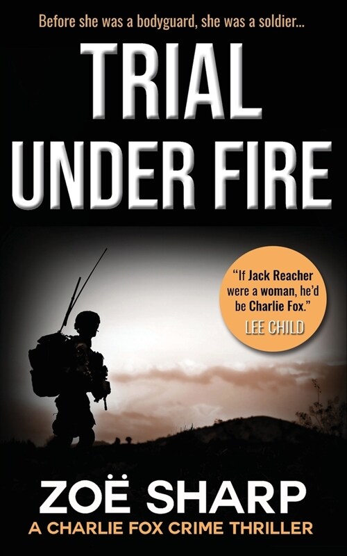 TRIAL UNDER FIRE : #00 (Paperback)