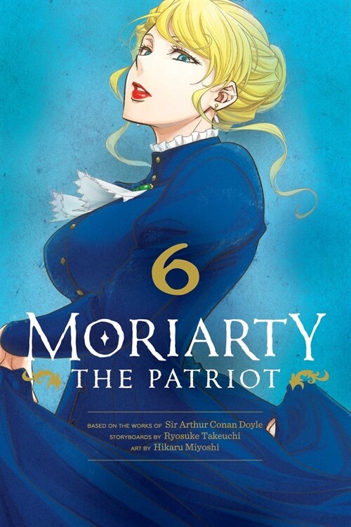 Moriarty the Patriot, Vol. 6 (Paperback)