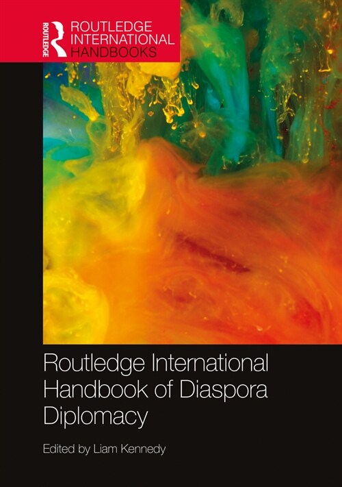 Routledge International Handbook of Diaspora Diplomacy (Hardcover, 1)