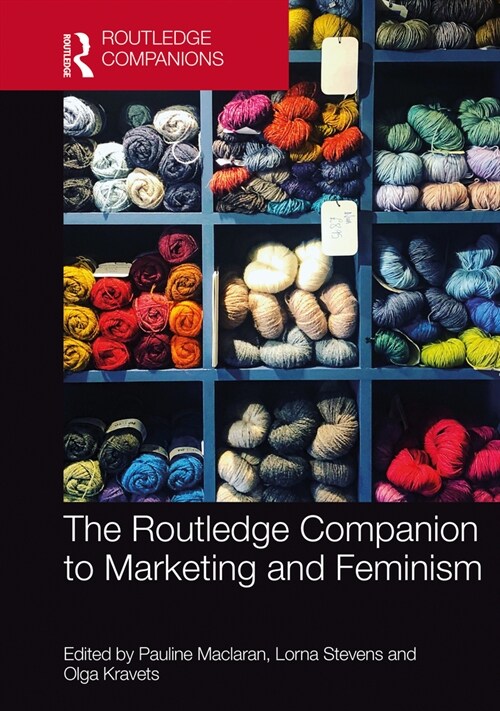 The Routledge Companion to Marketing and Feminism (Hardcover, 1)