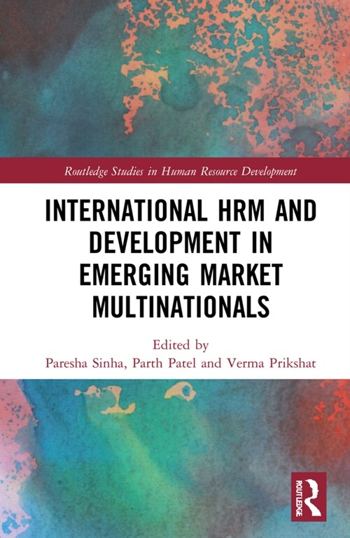 International HRM and Development in Emerging Market Multinationals (Hardcover, 1)