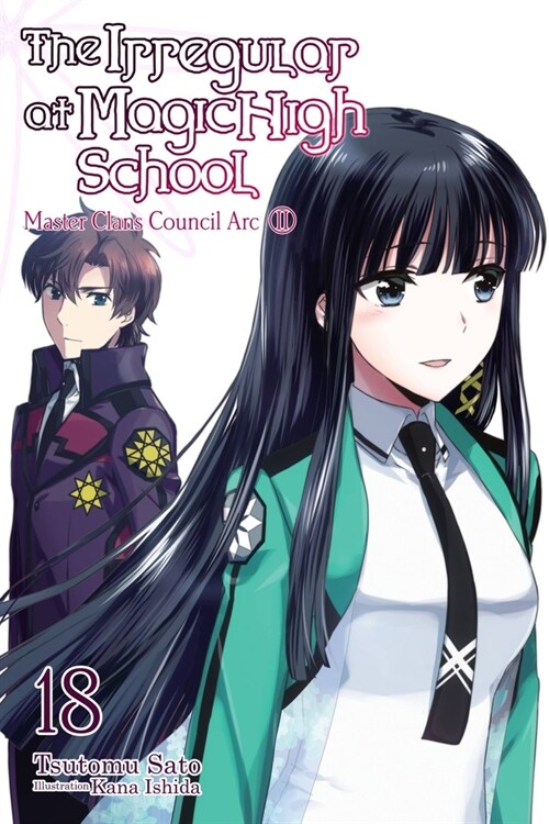 The Irregular at Magic High School, Vol. 18 (light novel) (Paperback)