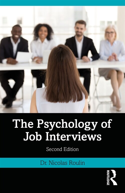 The Psychology of Job Interviews (Paperback, 2 ed)