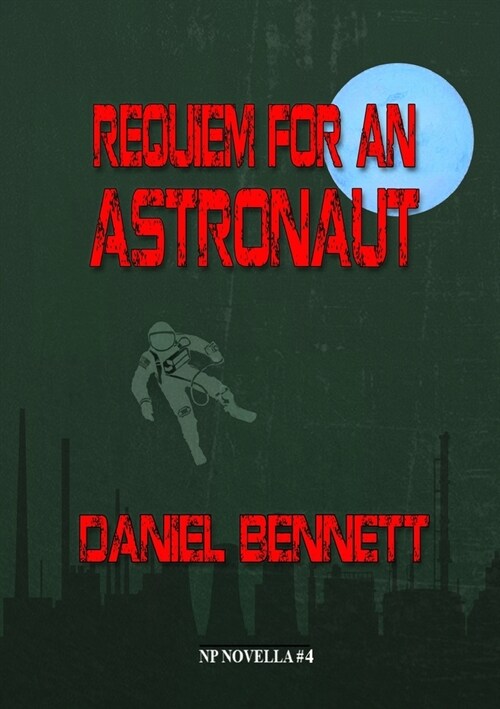 Requiem for an Astronaut (Paperback)