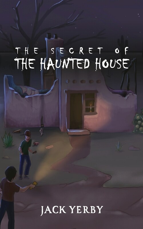 The Secret of the Haunted House (Paperback)