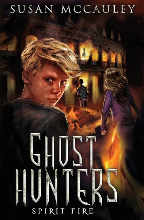 Ghost Hunters: Spirit Fire (Paperback)
