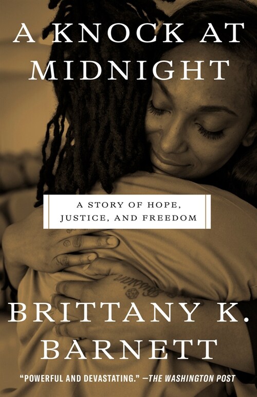 A Knock at Midnight: A Story of Hope, Justice, and Freedom (Paperback)