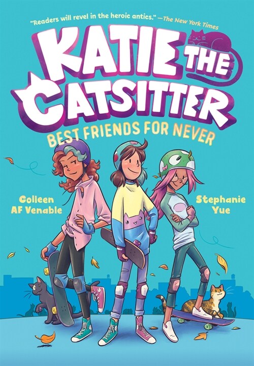 Katie the Catsitter 2: Best Friends for Never: (A Graphic Novel) (Paperback)