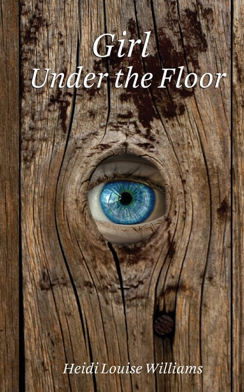 Girl Under the Floor (Paperback)