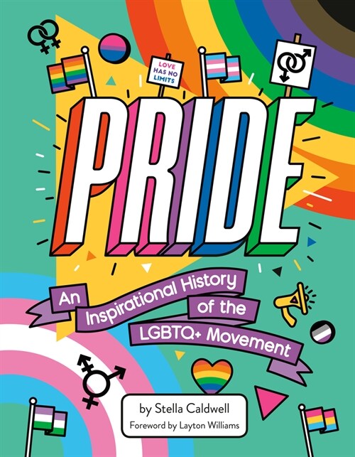 Pride: An Inspirational History of the LGBTQ+ Movement (Hardcover)
