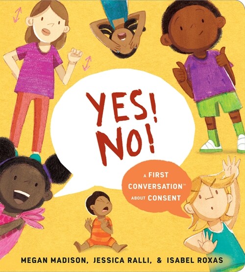 Yes! No!: A First Conversation about Consent (Board Books)