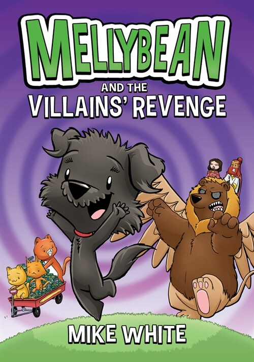 Mellybean and the Villains Revenge (Paperback)
