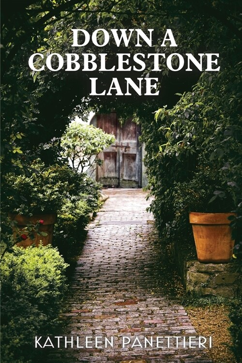 Down a Cobblestone Lane (Paperback)