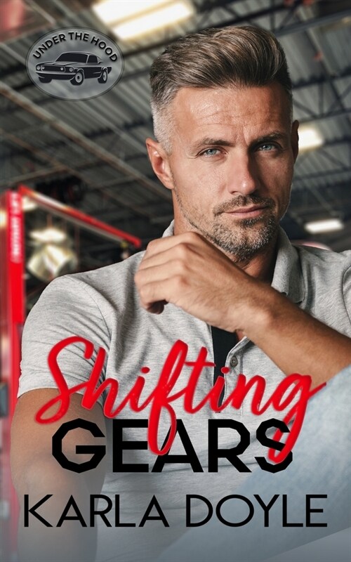 Shifting Gears: (an Age Gap, Instalove Romance) (Paperback)