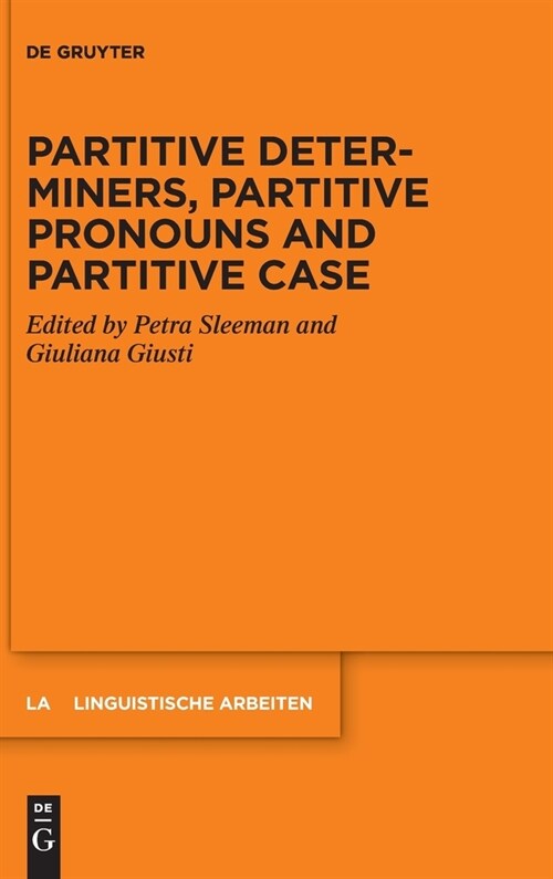 Partitive Determiners, Partitive Pronouns and Partitive Case (Hardcover)
