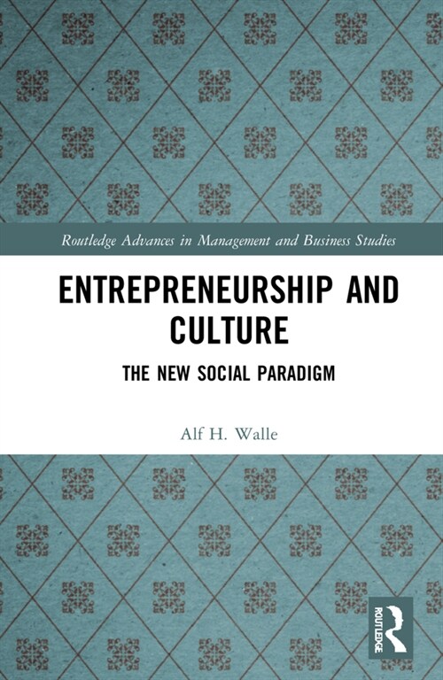 Entrepreneurship and Culture : The New Social Paradigm (Hardcover)