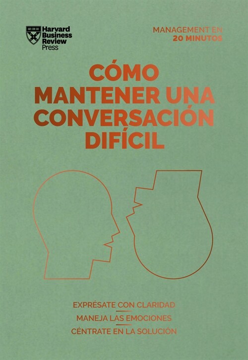 C?o Mantener Una Conversaci? Dif?il (Difficult Conversations Spanish Edition) (Paperback)