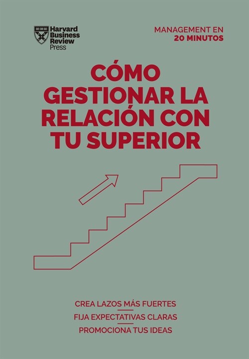 C?o Gestionar La Relaci? Con Tu Superior (Managing Up, Spanish Edition) (Paperback)