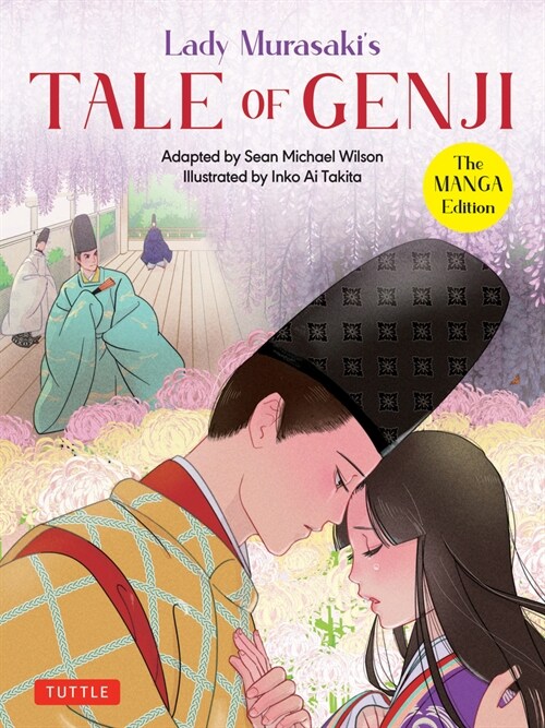 Lady Murasakis Tale of Genji: The Manga Edition (Paperback)