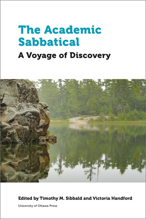 The Academic Sabbatical: A Voyage of Discovery (Paperback)