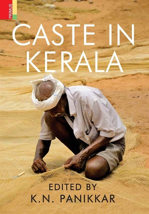 Caste in Kerala (Hardcover)