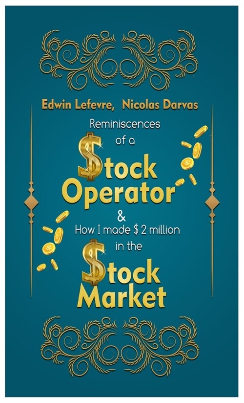 Reminiscences of a Stock Operator & How I Made $2,000,000 in the Stock Market (Hardcover)