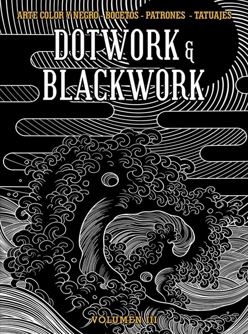 Dotwork & Blackwork Volume 3 (Paperback)