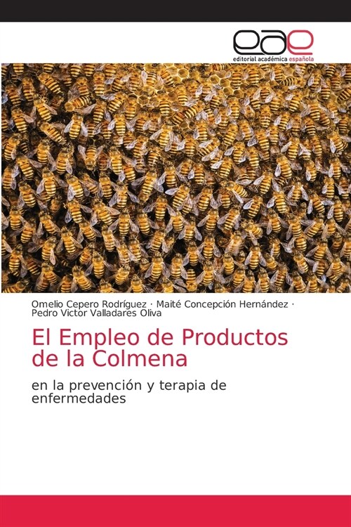 El Empleo de Productos de la Colmena (Paperback)