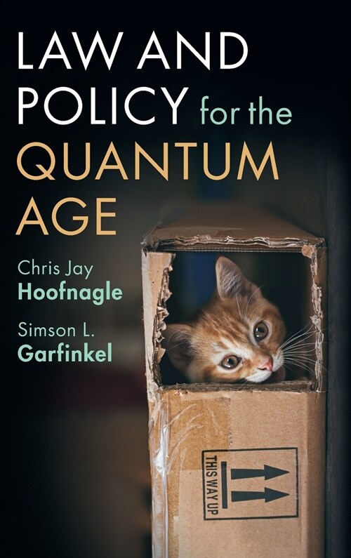 Law and Policy for the Quantum Age (Hardcover)