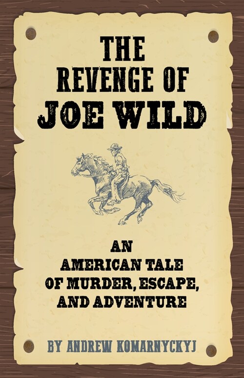 The Revenge of Joe Wild (Paperback)