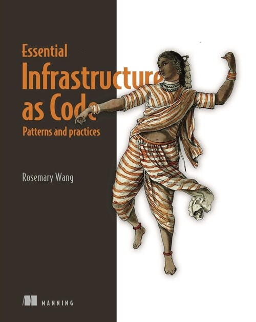 Infrastructure as Code, Patterns and Practices: With Examples in Python and Terraform (Paperback)