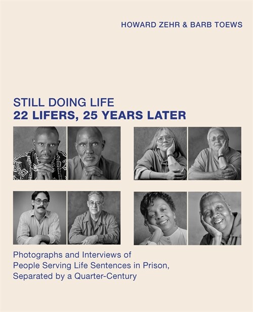 Still Doing Life : 22 Lifers, 25 Years Later (Hardcover)