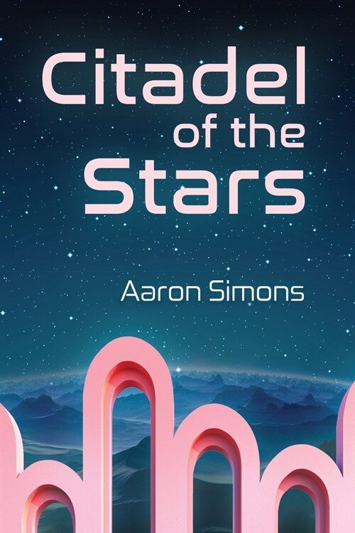 Citadel of the Stars (Paperback)