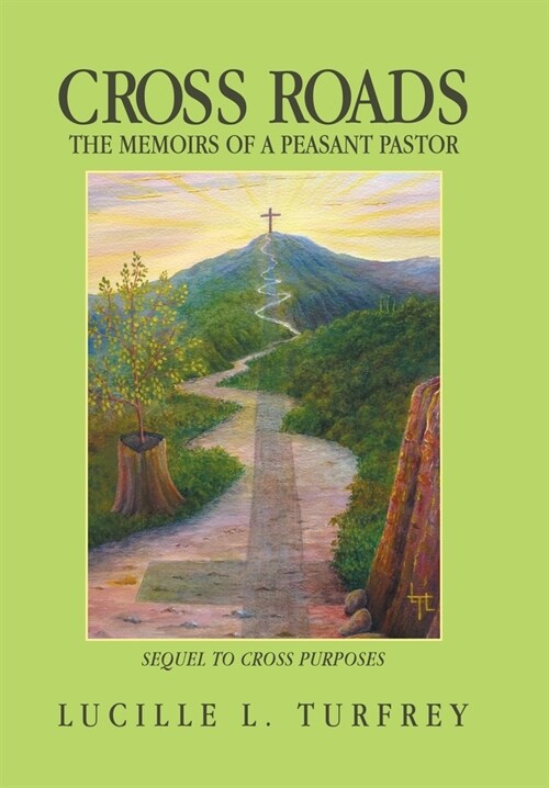 Cross Roads: The Memoirs of a Peasant Pastor (Hardcover)