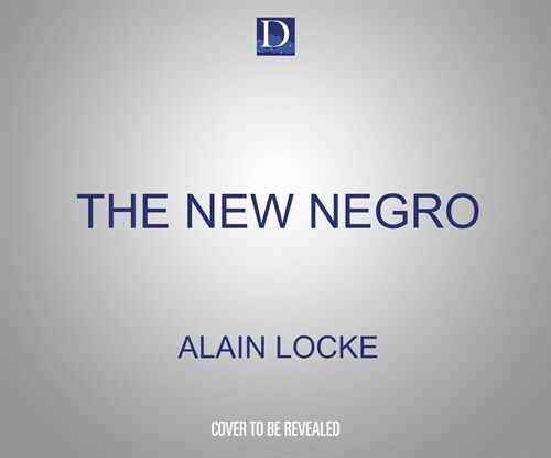 The New Negro: An Interpretation (Audio CD)