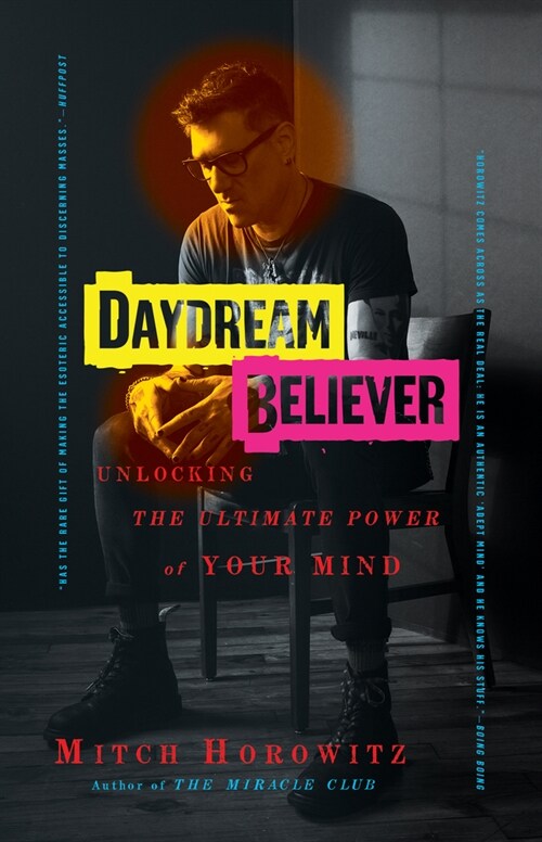 Daydream Believer: Unlocking the Ultimate Power of Your Mind (Hardcover)