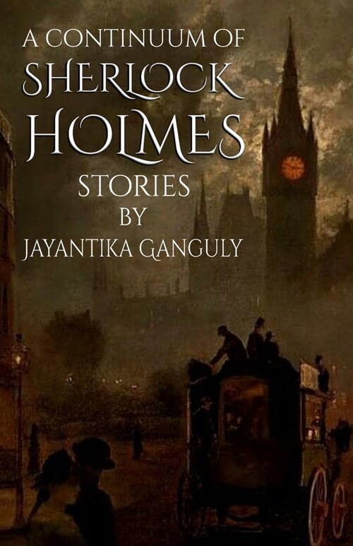 A Continuum Of Sherlock Holmes Stories (Paperback)